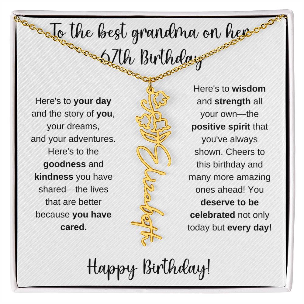 To The Best Grandma - Happy 67th Birthday | Flower Name Necklace