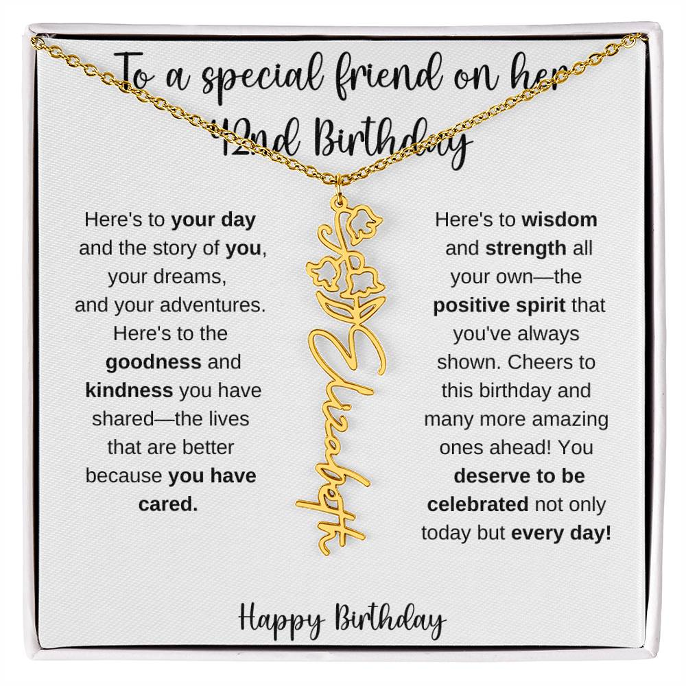 To A Special Friend - Happy 42nd Birthday - Flower Name Necklace