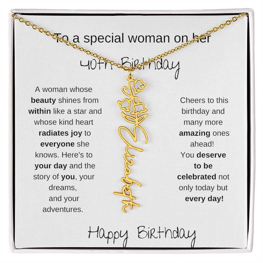 To A Special Women On Her 40th Birthday - Flower Name Necklace