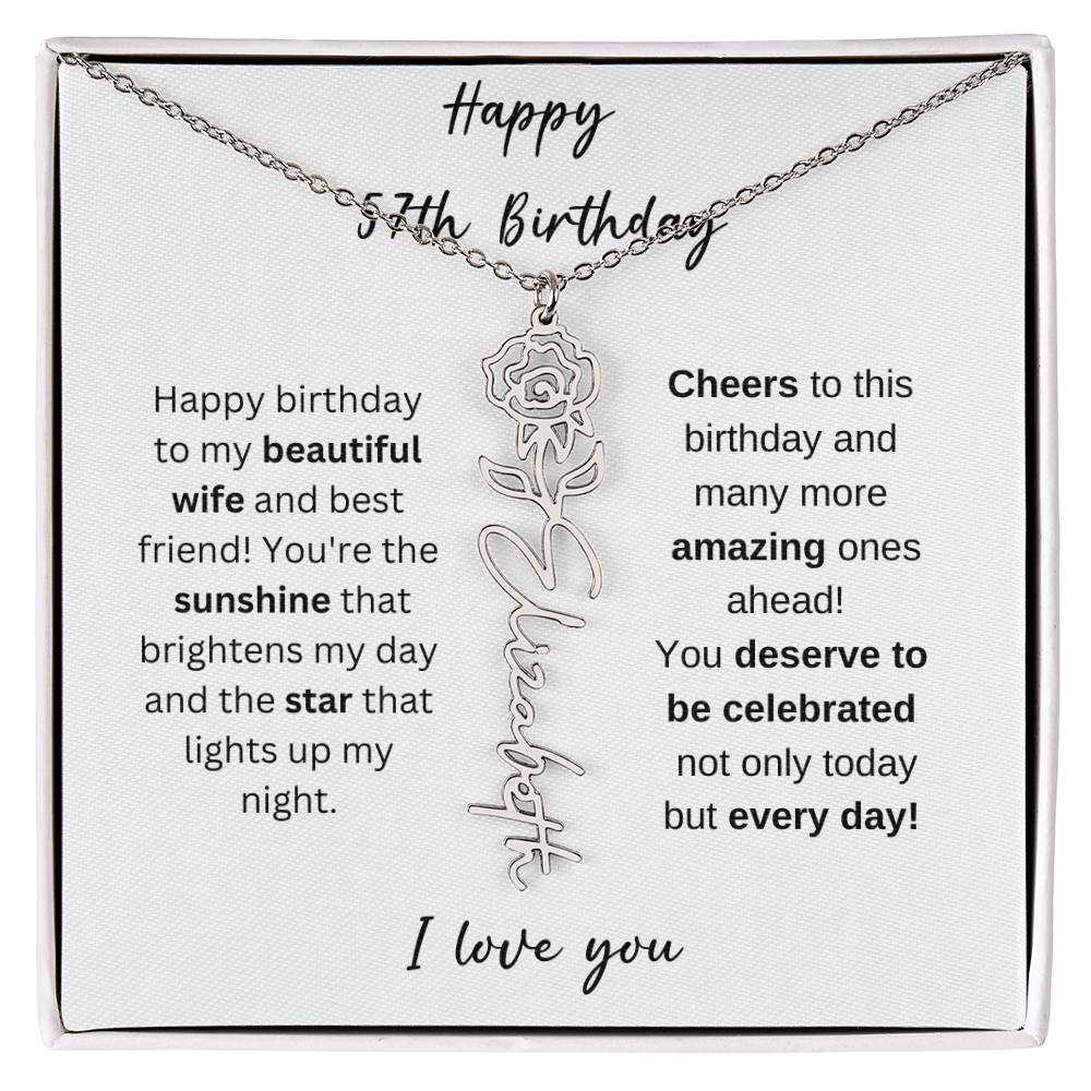 To My Beautiful Wife - Happy 57th Birthday - Flower Name Necklace