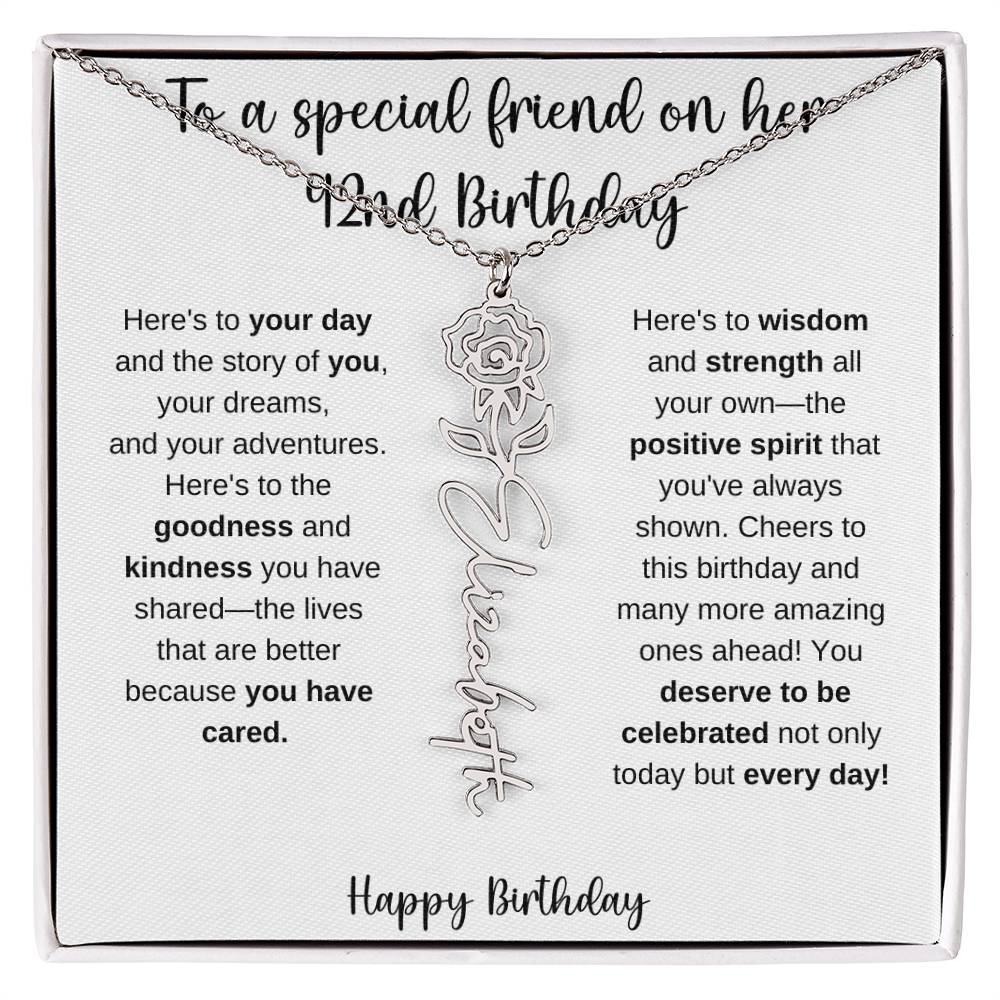 To A Special Friend - Happy 42nd Birthday - Flower Name Necklace