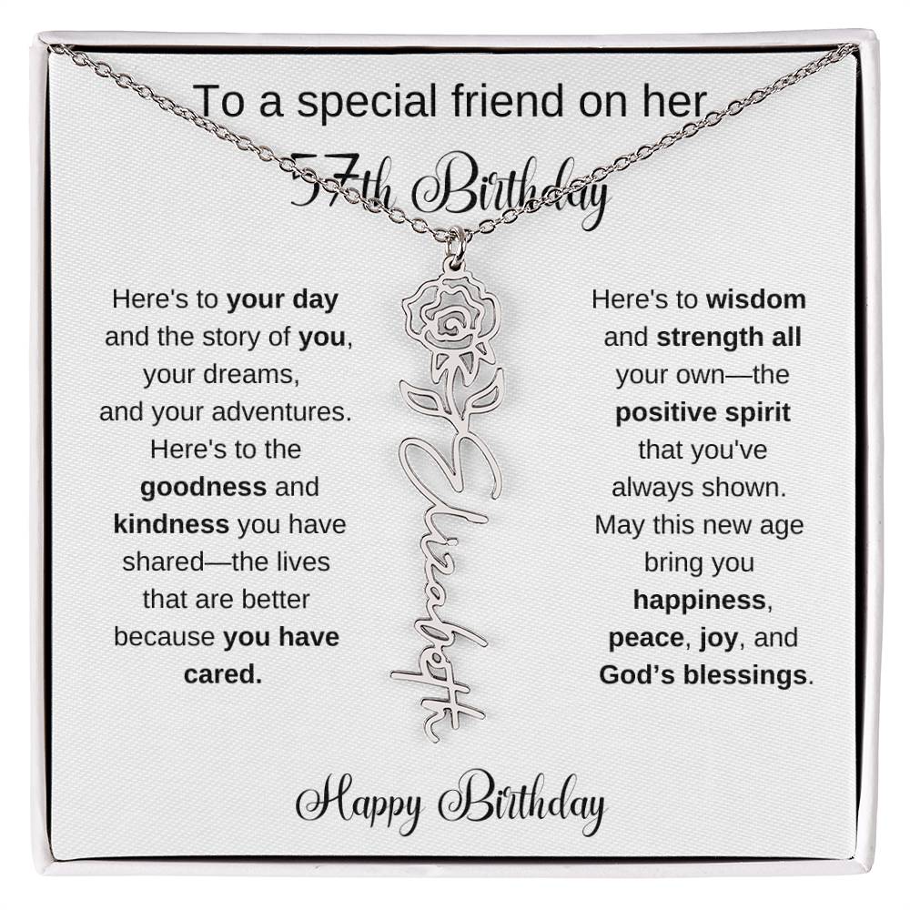 To A Special Friend | Happy 57th Birthday | Flower Name Necklace