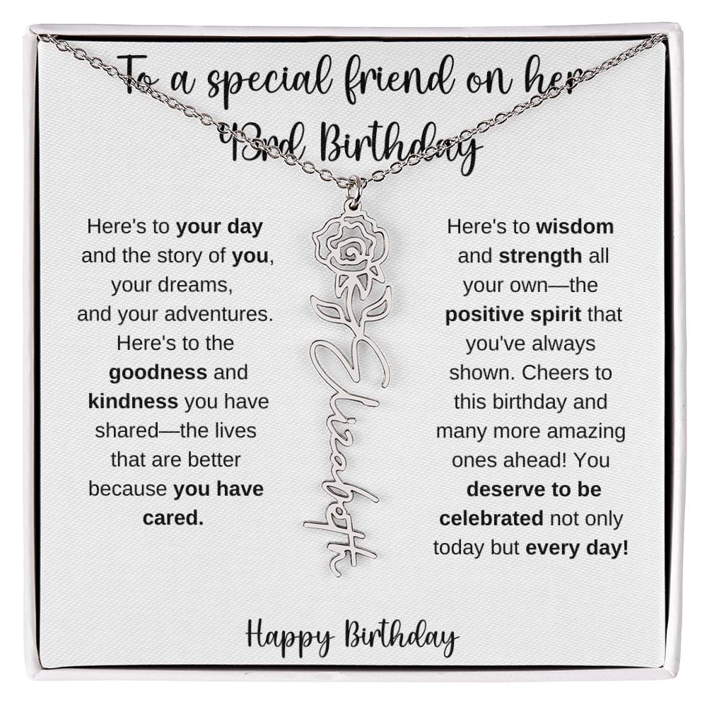 To A Special Friend - Happy 43rd Birthday - Flower Name Necklace
