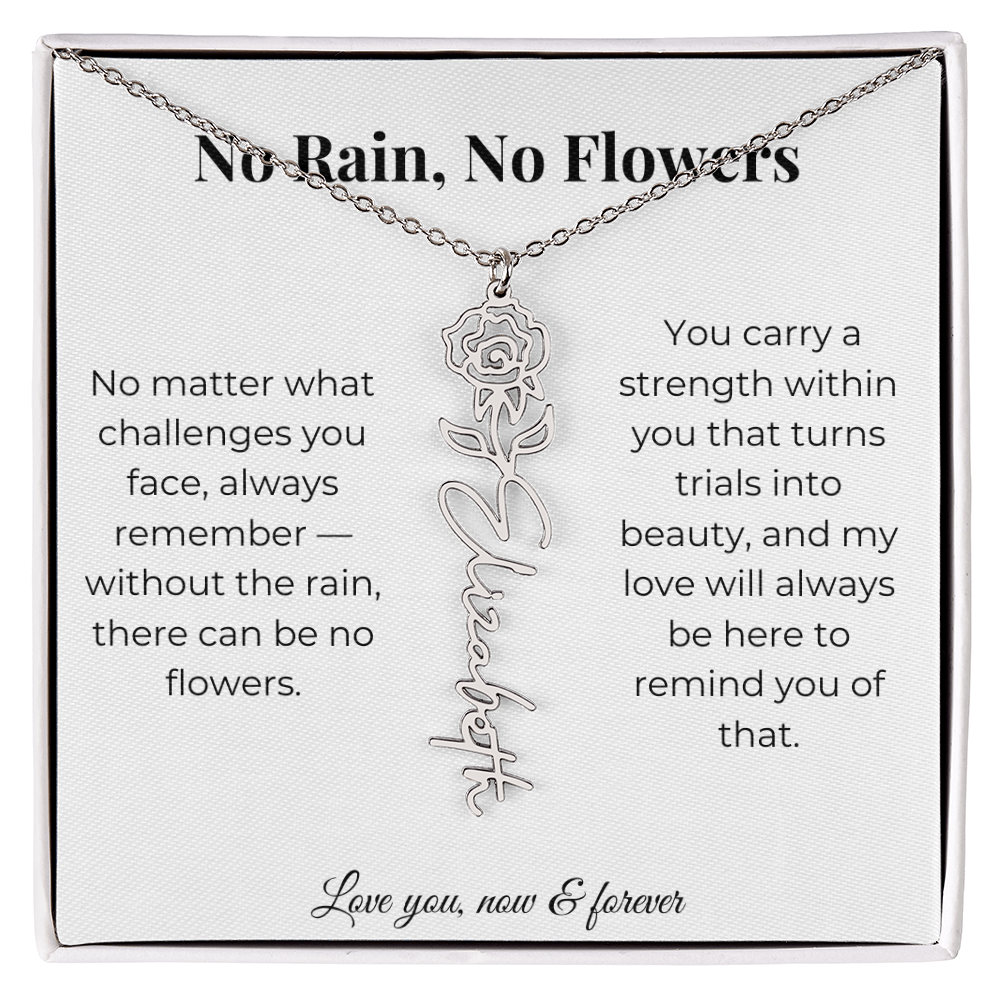 No Rain, No Flowers | My Love Will Always Be Here | Flower Name Necklace