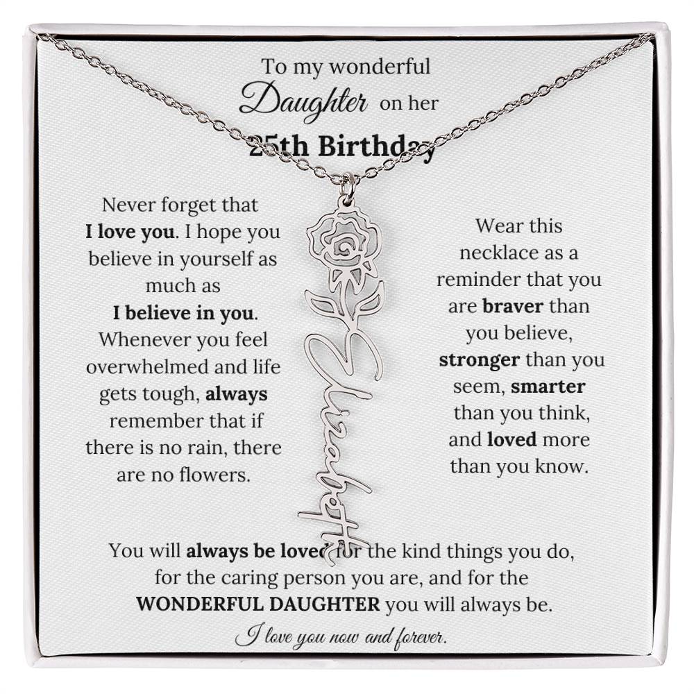 To My Wonderful Daughter On Her 25th Birthday - I Love You - Flower Name Necklace