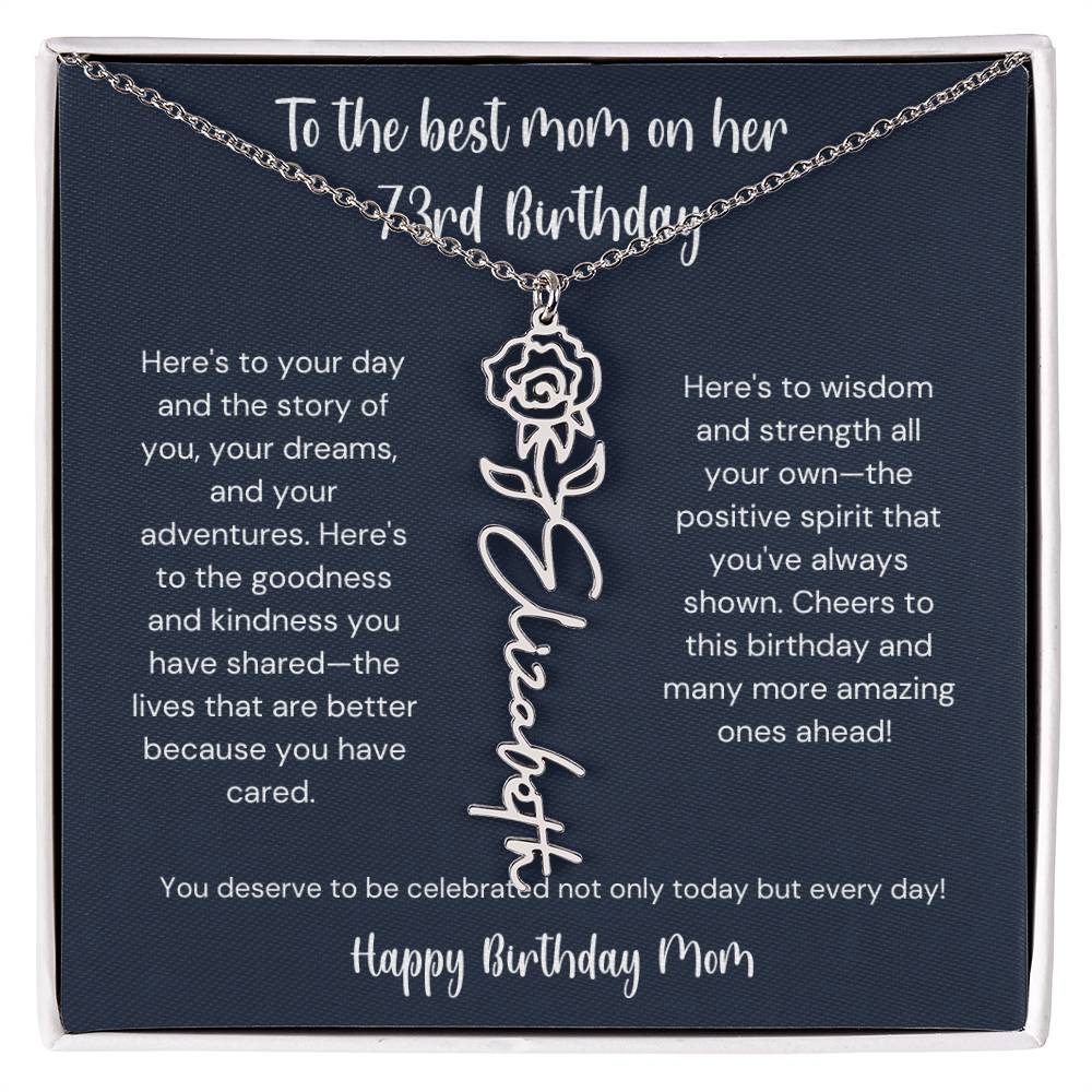 To The Best Mom On Her 73rd Birthday - Flower Name Necklace
