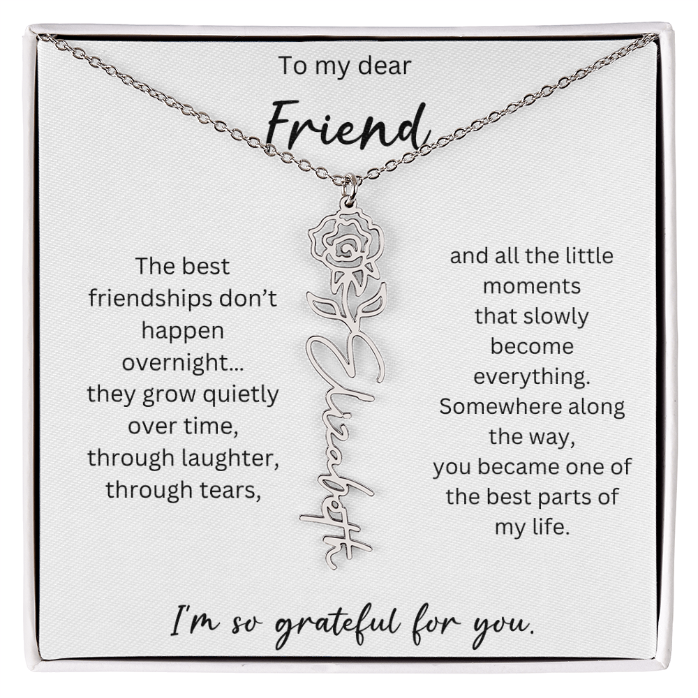 To My Dear Friend | Best Part Of My Life | Birth Flower Name Necklace