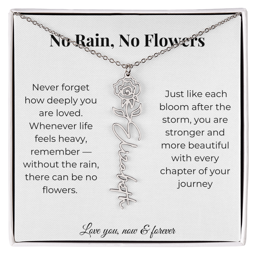 No Rain, No Flowers | Love You Now & Forever | Flower Name Necklace