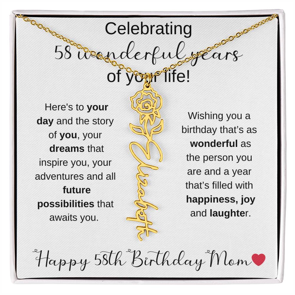 Happy 58th Birthday Mom - Flower Name Necklace
