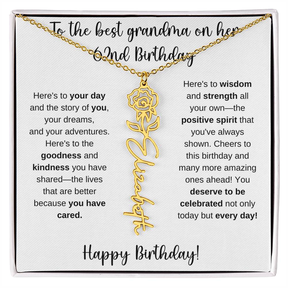 To The Best Grandma - Happy 62nd Birthday | Flower Name Necklace