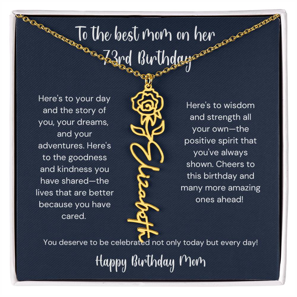 To The Best Mom On Her 73rd Birthday - Flower Name Necklace