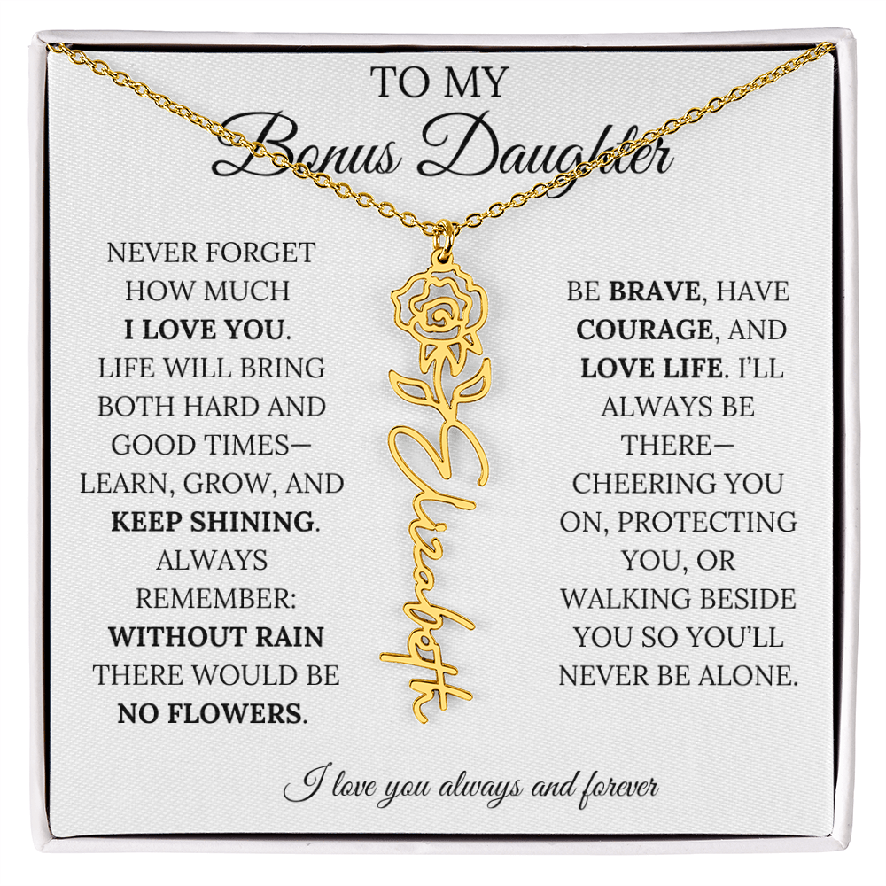 To My Bonus Daughter, Never Forget How Much I Love You - Flower Name Necklace