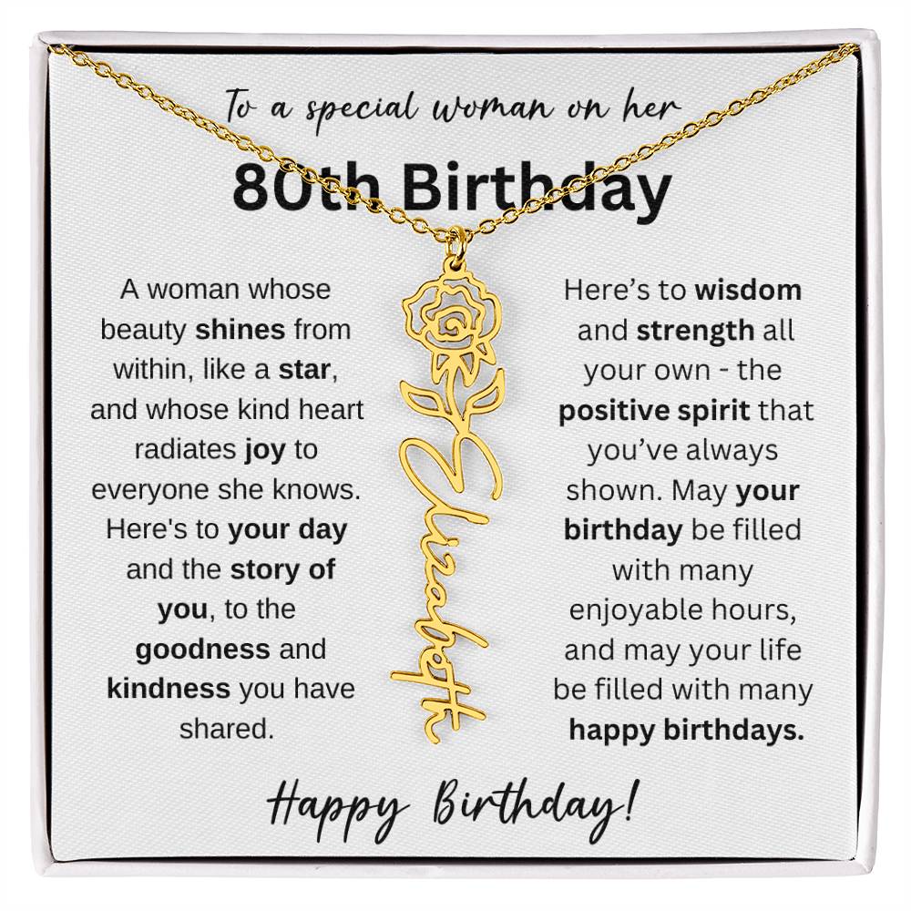 A Woman Whose Beauty Shines From Within - Happy 80th Birthday - Flower Name Necklace