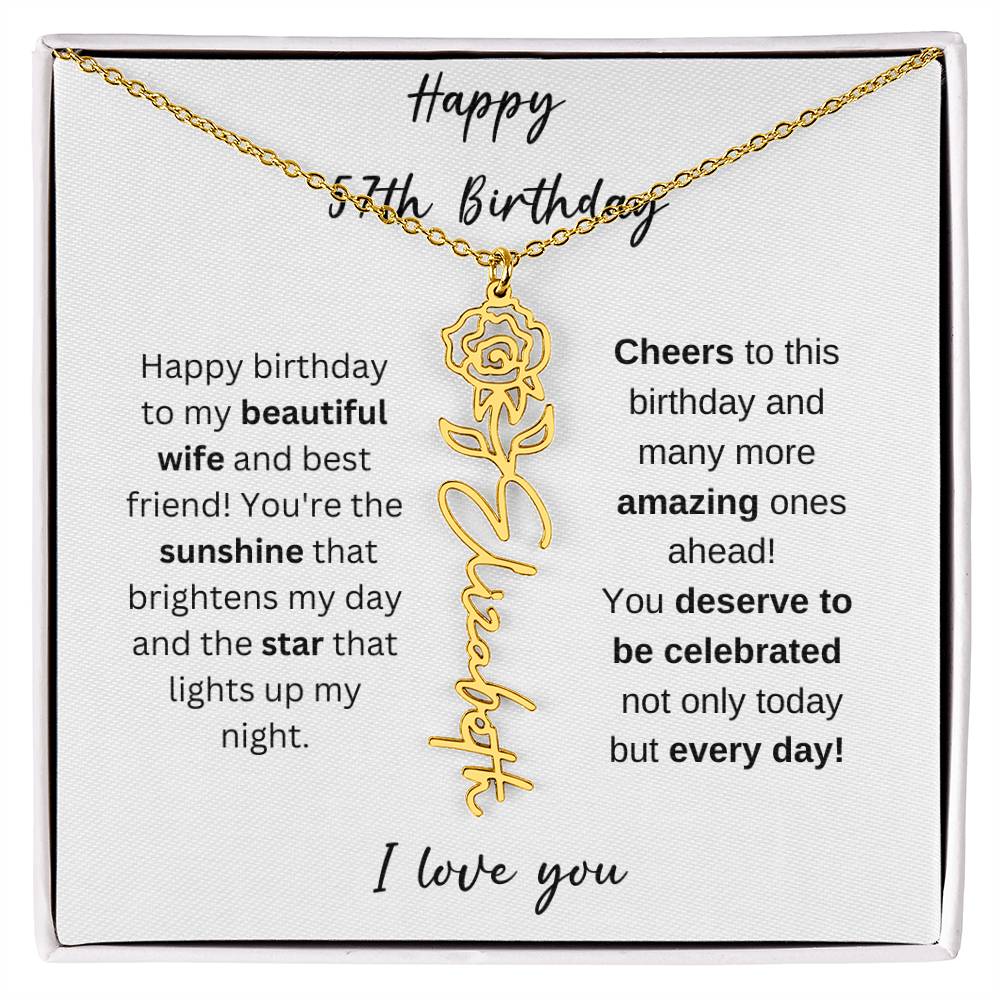 To My Beautiful Wife - Happy 57th Birthday - Flower Name Necklace