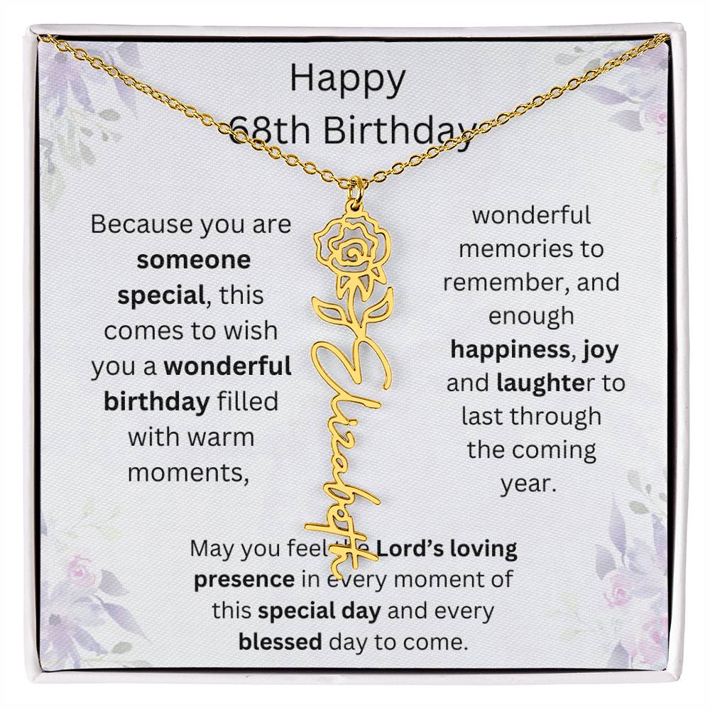 Wishing You Happiness, Joy & Laughter - Happy 68th Birthday | Flower Name Necklace
