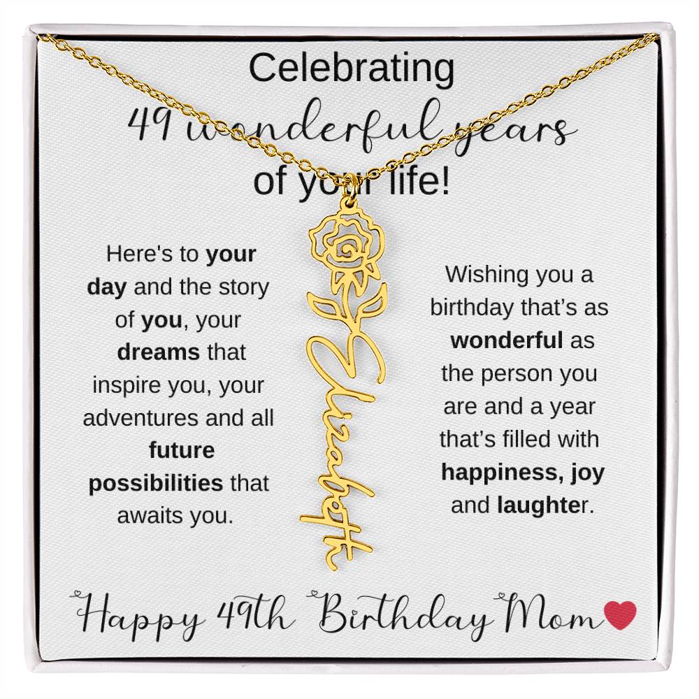 Happy 49th Birthday Mom - Flower Name Necklace