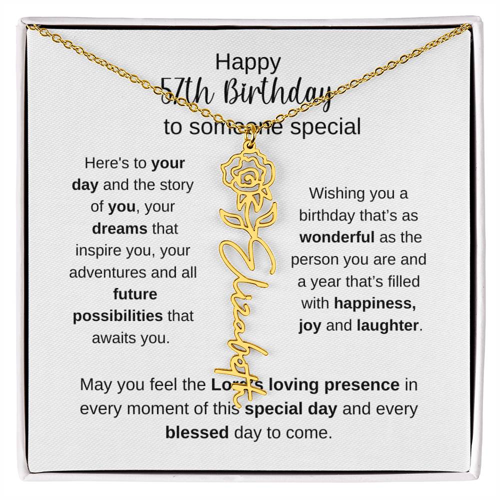 Happy 57th Birthday To Someone Special - Flower Name Necklace