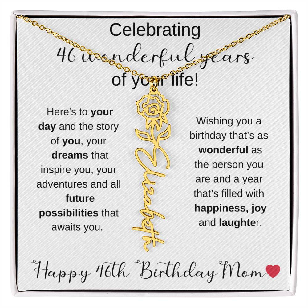 Happy 46th Birthday Mom - Flower Name Necklace