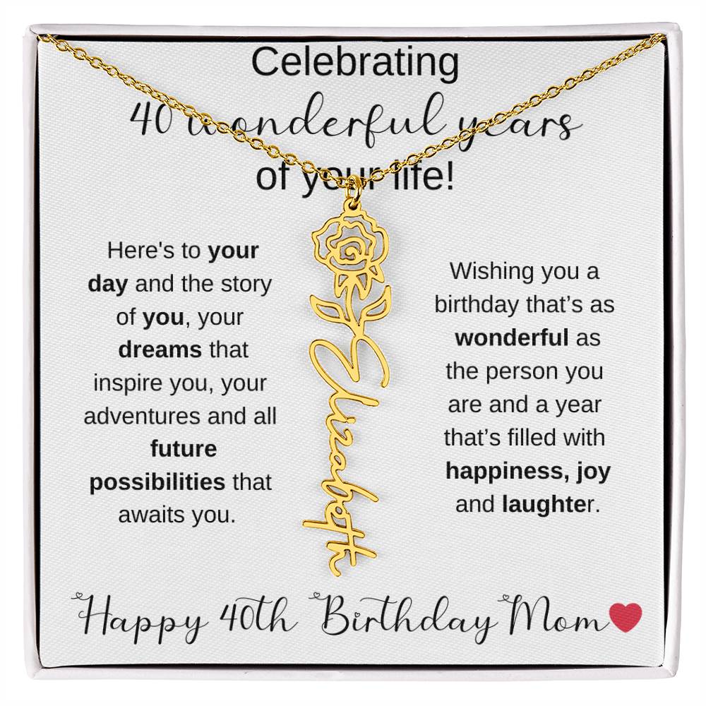 Happy 40th Birthday Mom - Flower Name Necklace