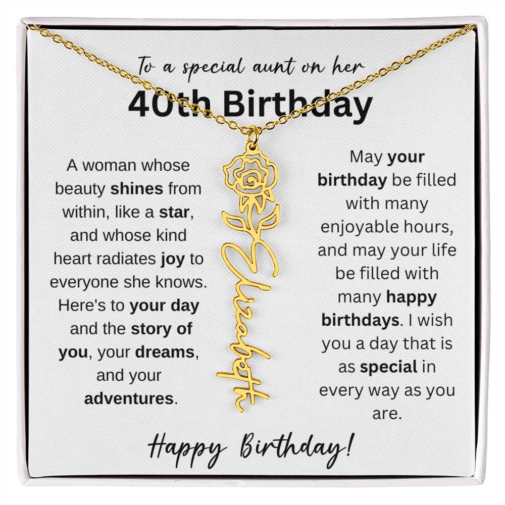 To A Special Aunt Happy 40th Birthday - Flower Name Necklace