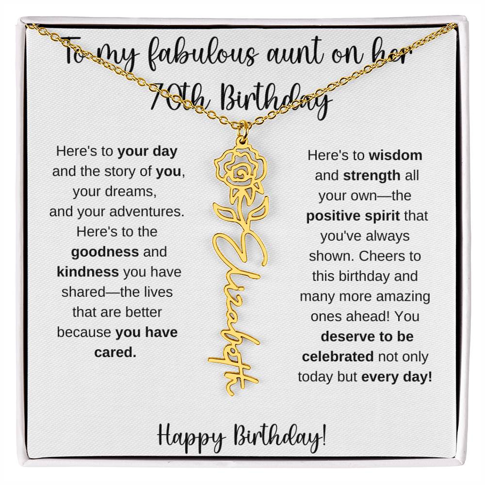 To My Fabulous Aunt - Happy 70th Birthday - Flower Name Necklace