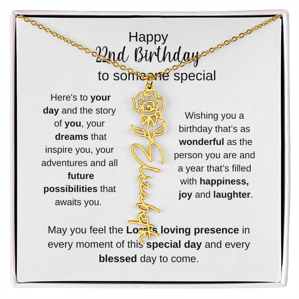 Happy 22nd Birthday To Someone Special - Flower Name Necklace