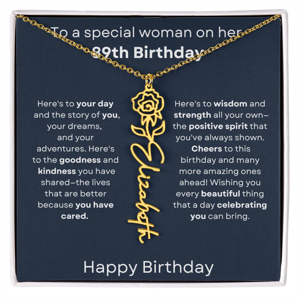 To A Special Woman On Her 89th Birthday - Flower Name Necklace