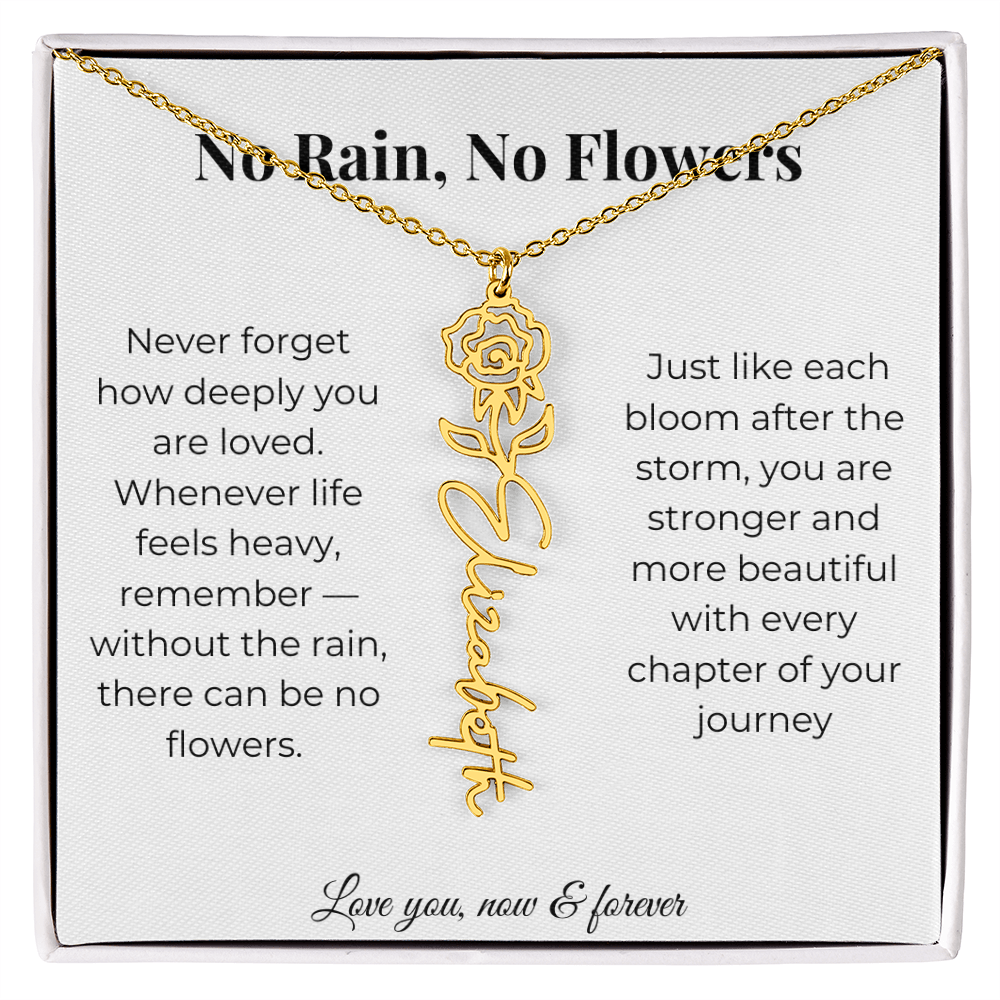 No Rain, No Flowers | Love You Now & Forever | Flower Name Necklace