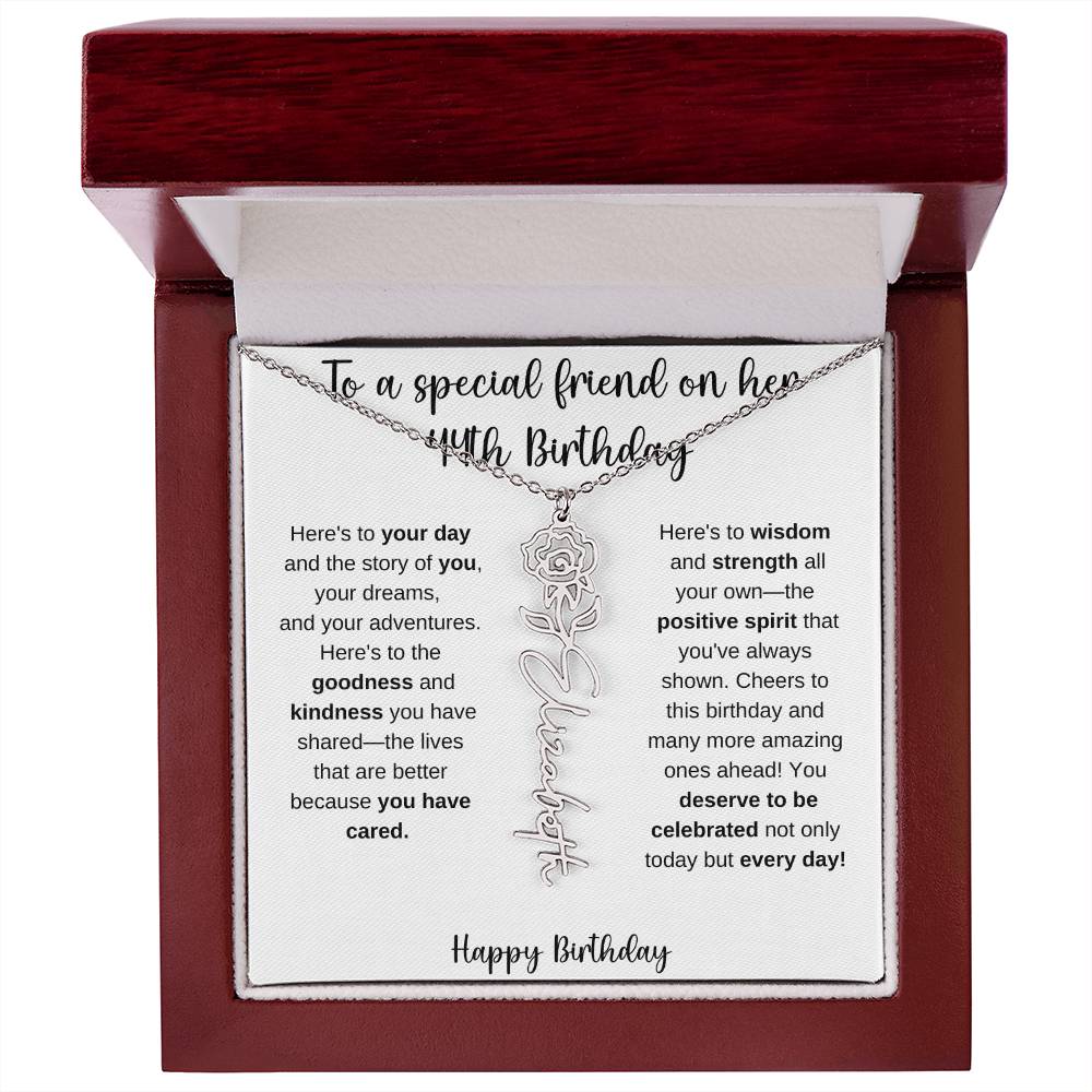 To A Special Friend - Happy 44th Birthday - Flower Name Necklace