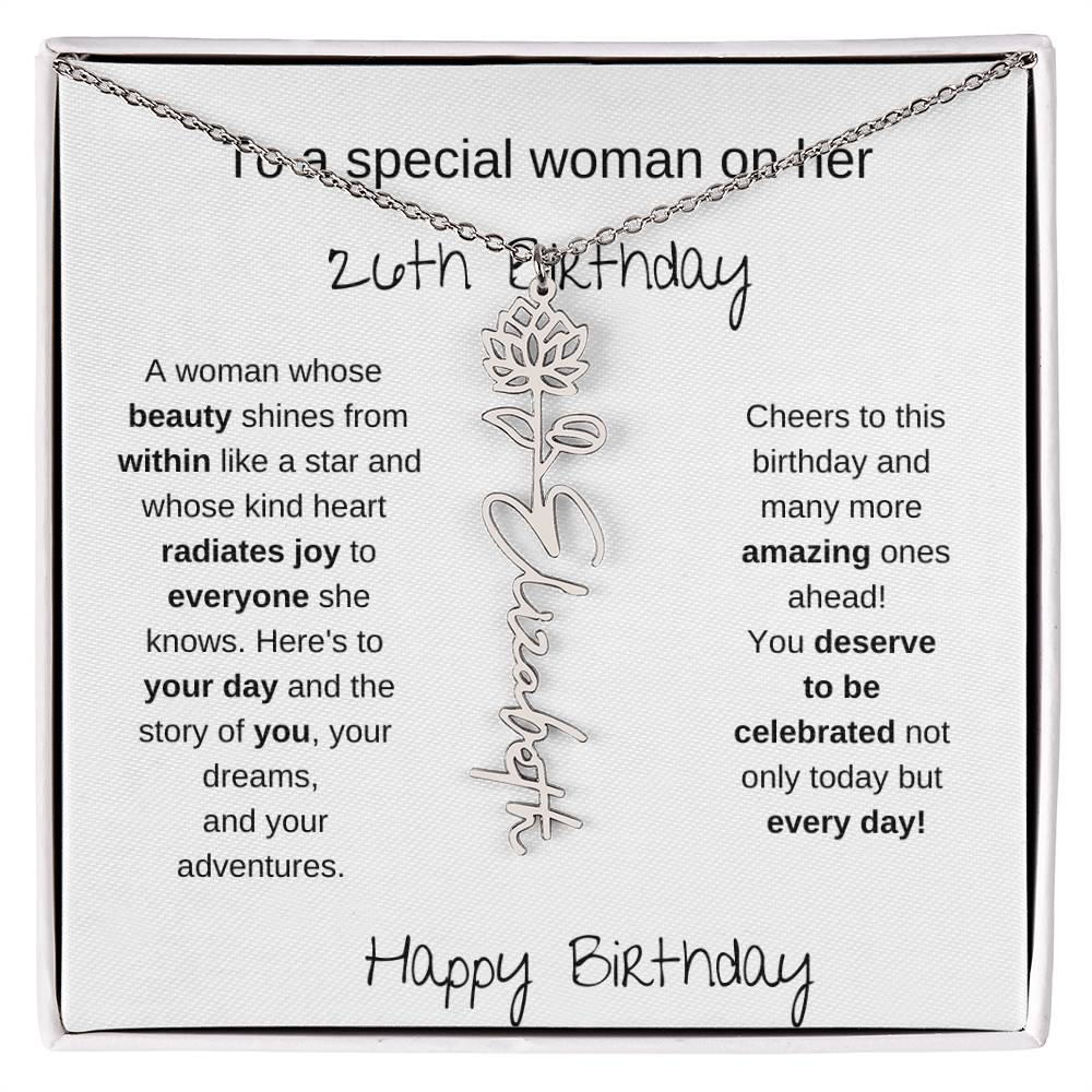To A Special Women On Her 26th Birthday - Flower Name Necklace