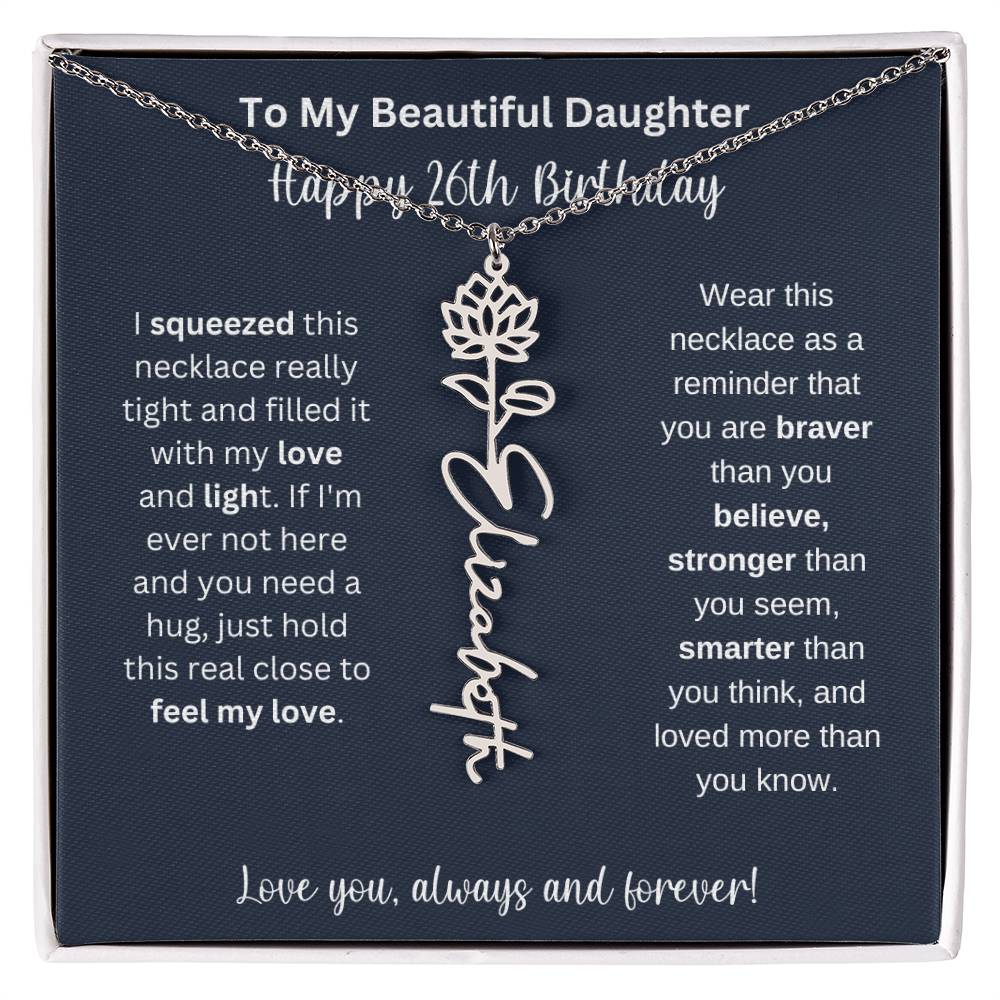 26th Birthday Gift For My Beautiful Daughter | Personalized Flower Name Necklace