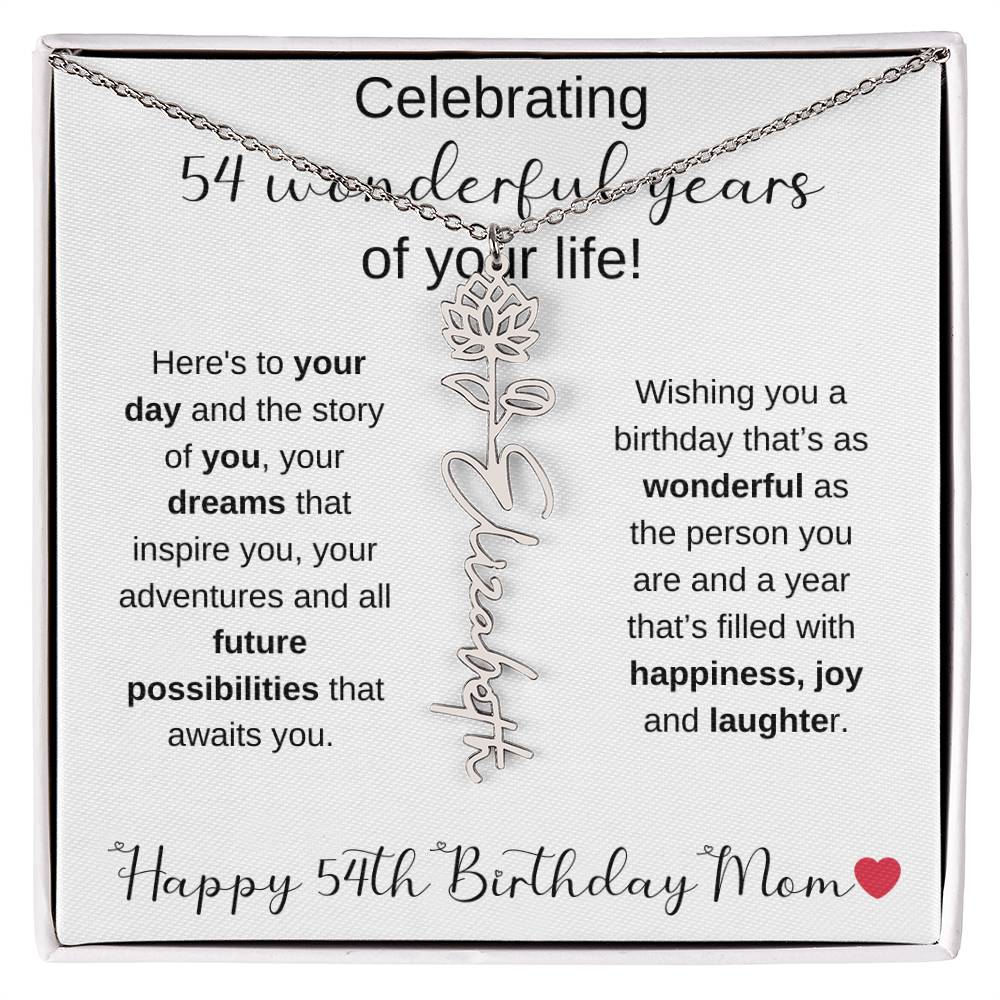 Happy 54th Birthday Mom - Flower Name Necklace