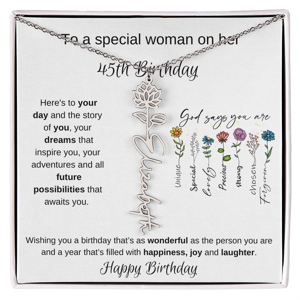 To A Special Woman On Her 45th Birthday - Flower Name Necklace