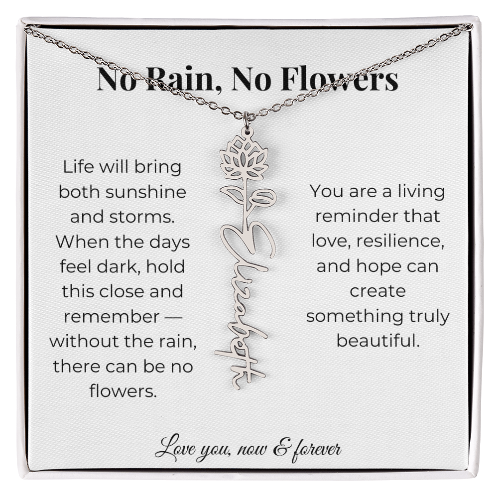 No Rain, No Flowers | Love, Resilience & Hope | Flower Name Necklace