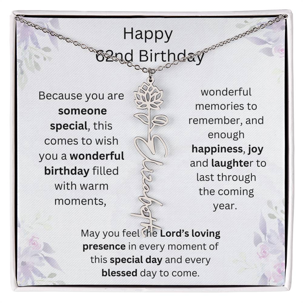 Wishing You Happiness, Joy & Laughter - Happy 62nd Birthday | Flower Name Necklace