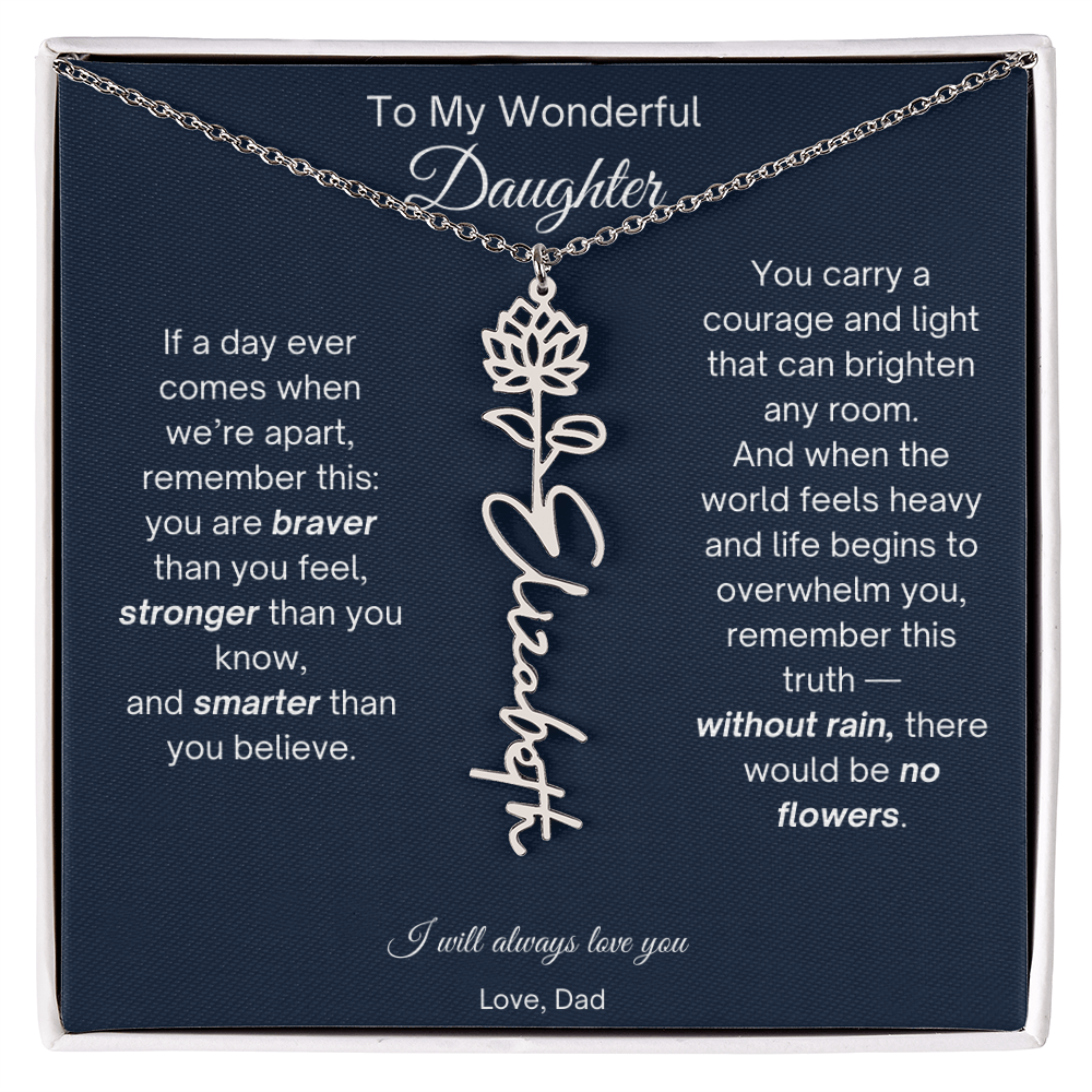 To My Wonderful Daughter - Without Rain, There Would Be No Flowers - Flower Name Necklace