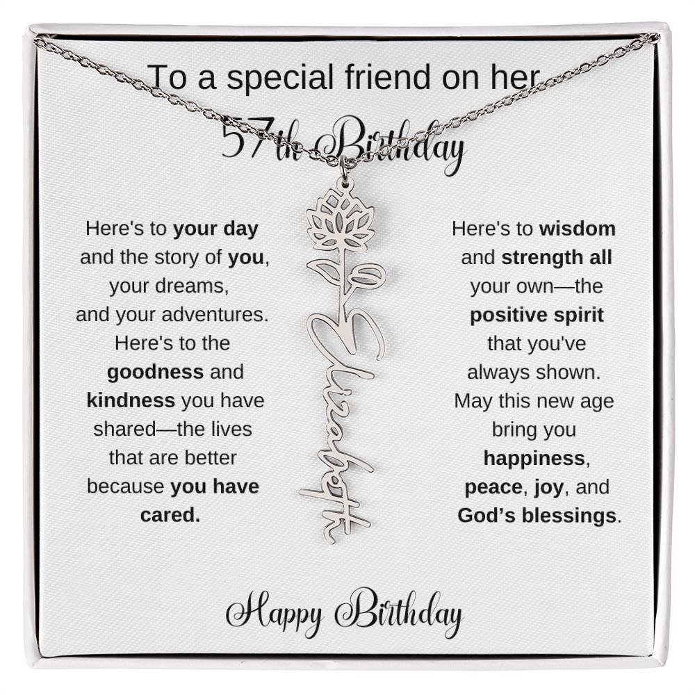 To A Special Friend | Happy 57th Birthday | Flower Name Necklace