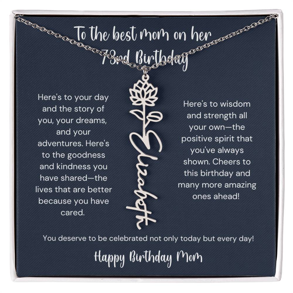 To The Best Mom On Her 73rd Birthday - Flower Name Necklace
