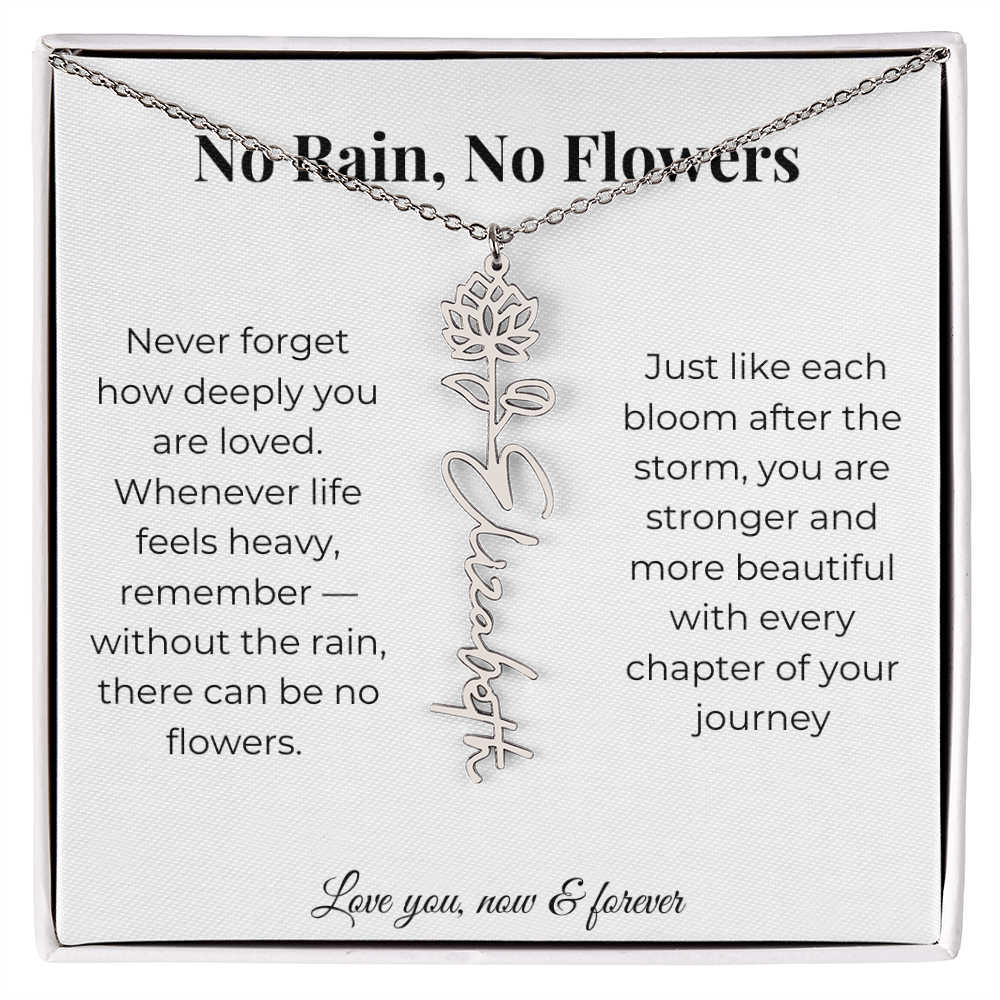 No Rain, No Flowers | Love You Now & Forever | Flower Name Necklace