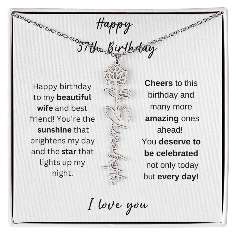 To My Beautiful Wife - Happy 37th Birthday - Flower Name Necklace