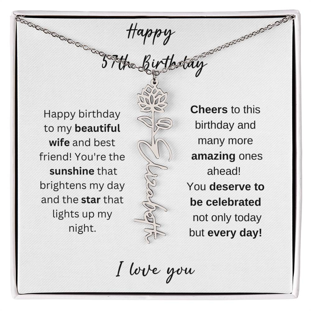 To My Beautiful Wife - Happy 57th Birthday - Flower Name Necklace
