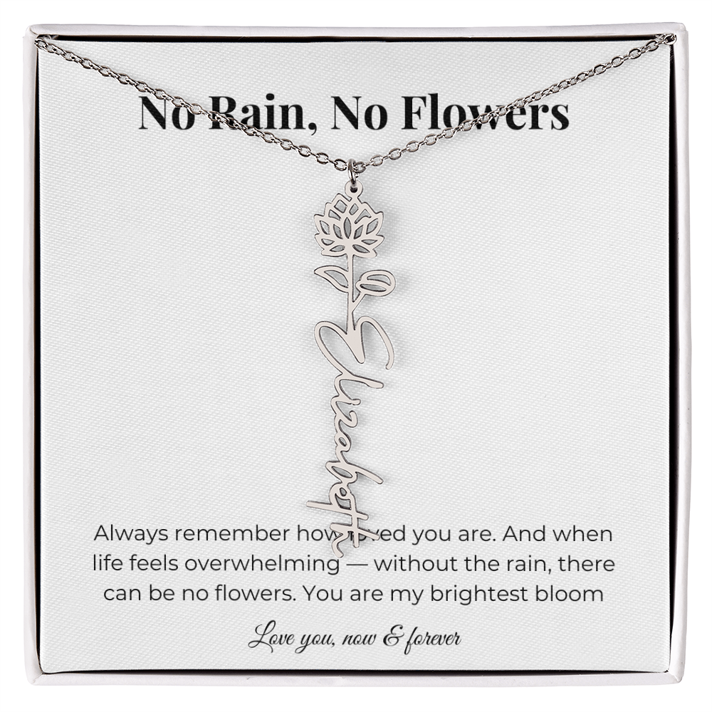 No Rain, No Flowers | You Are My Brightest Bloom | Flower Name Necklace