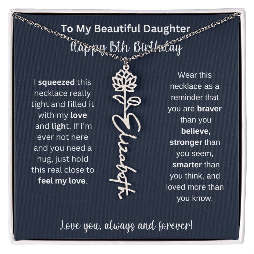 15th Birthday Gift For My Beautiful Daughter | Personalized Flower Name Necklace