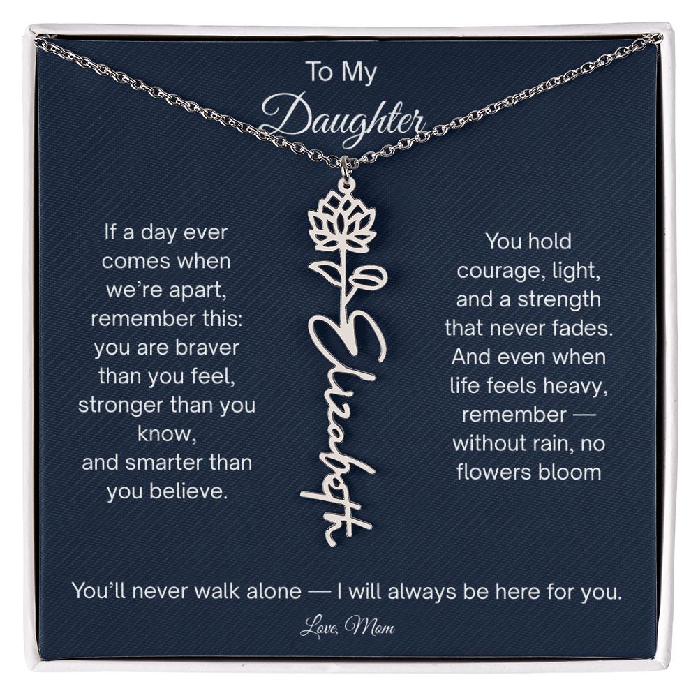 To My Daughter - You'll Never Walk Alone - Flower Name Necklace