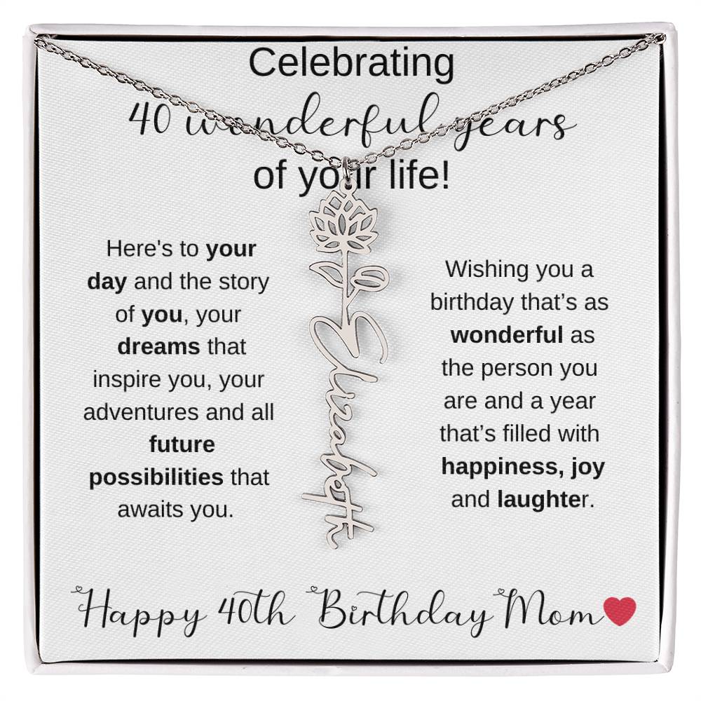 Happy 40th Birthday Mom - Flower Name Necklace