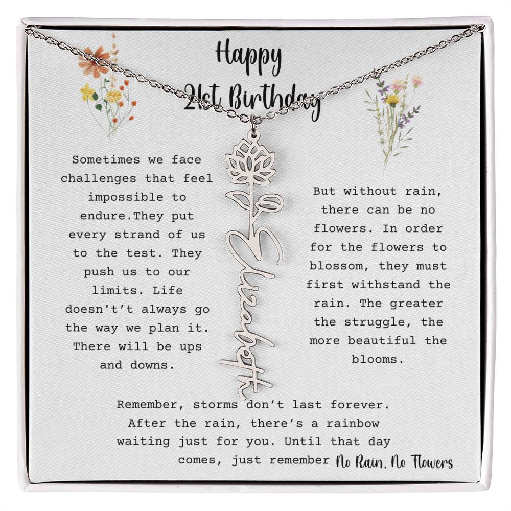 No Rain, No Flowers - Happy 21st Birthday - Flower Name Necklace