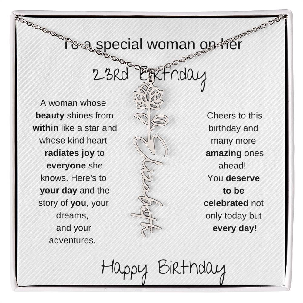 To A Special Women On Her 23rd Birthday - Flower Name Necklace