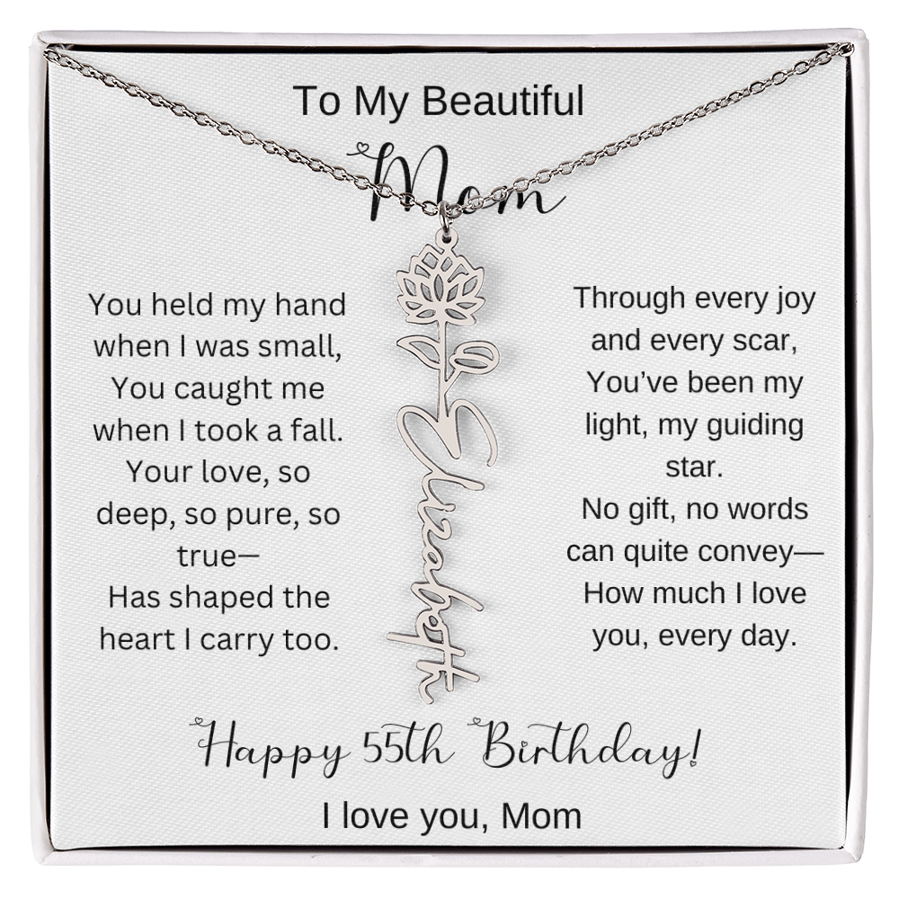 To My Beautiful Mom - Happy 55th Birthday - Flower Name Necklace