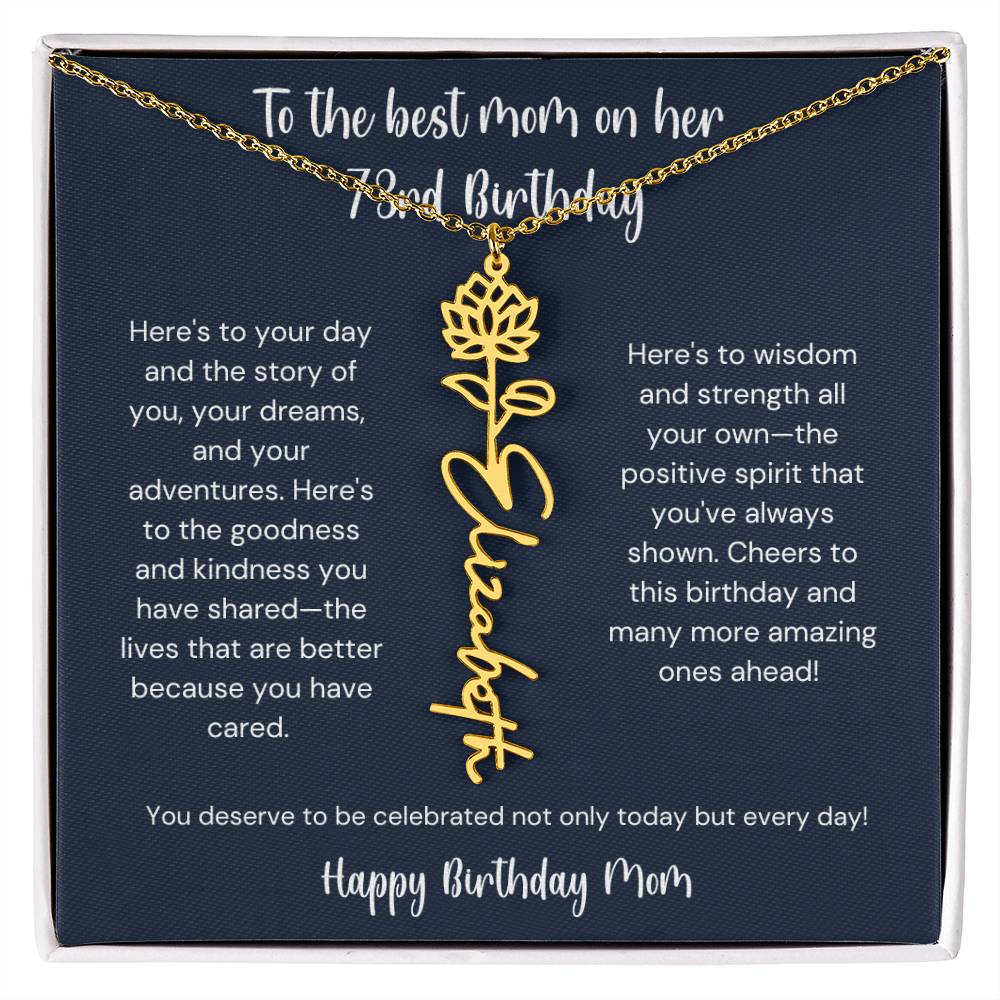 To The Best Mom On Her 73rd Birthday - Flower Name Necklace