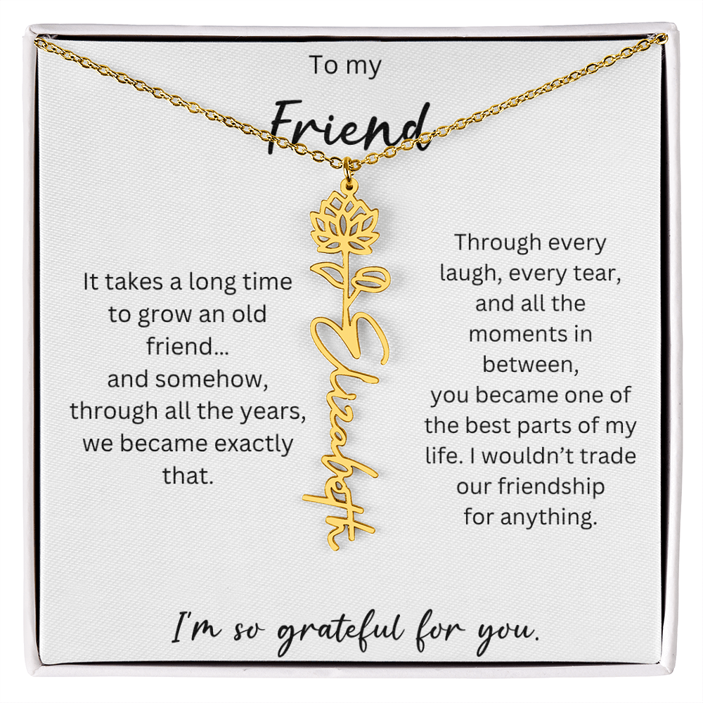 To My Friend | I'm So Grateful For You | Birth Flower Name Necklace